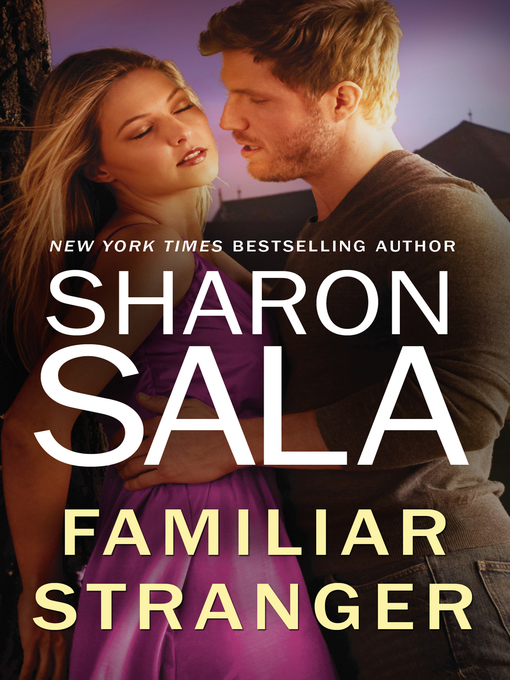 Title details for Familiar Stranger by Sharon Sala - Available